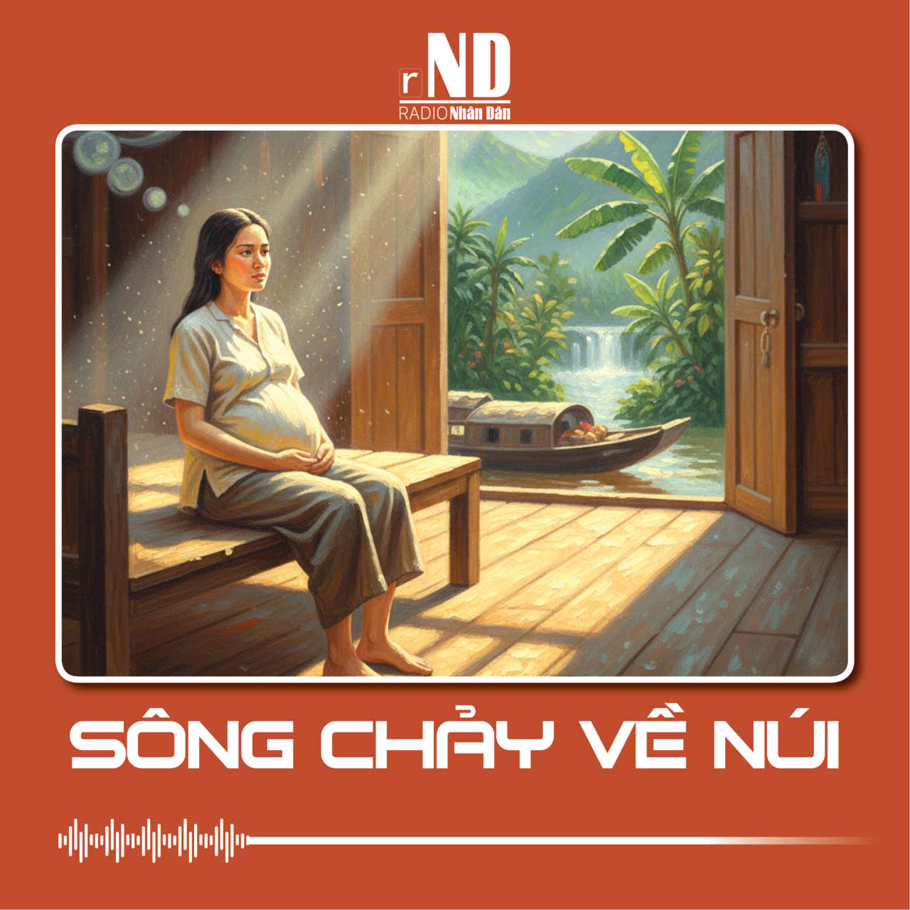 Truyện ngắn: Sông chảy về núi